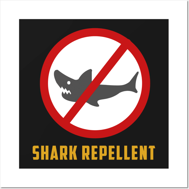 Shark Repellent Wall Art by ijoshthereforeiam